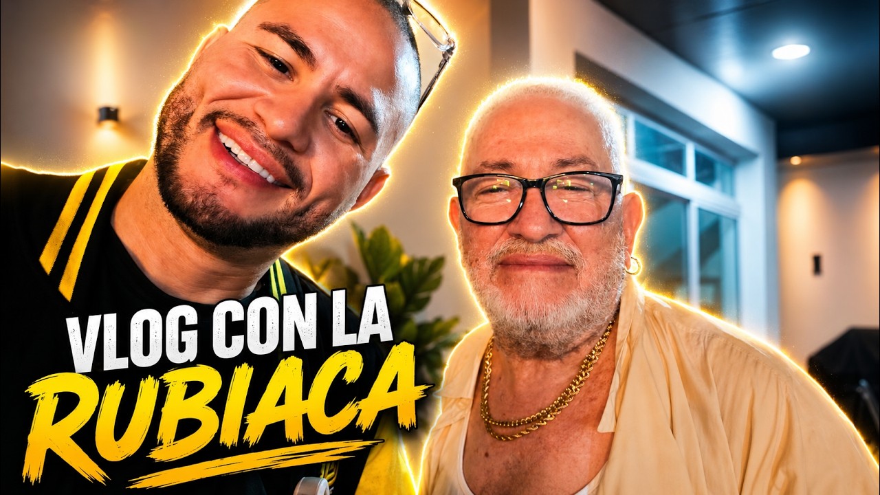 VLOG CON MI PAPA (LA RUBIACA EN CHERCHA)