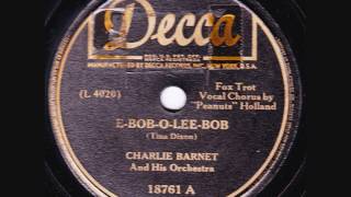 Charlie Barnet \u0026 His Orchestra - E-Bob-O-Lee-Bob - 1945