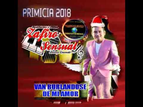VAN BURLÁNDOSE DE MI AMOR - ZAFIRO SENSUAL - 2018™