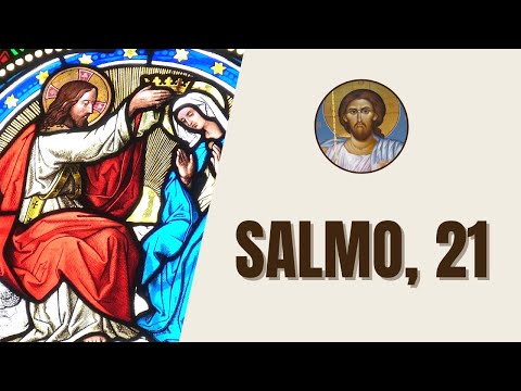 Salmo, 21 - "Señor, tu fuerza regocija al rey: ¡cómo se alegra si tú lo haces triunfar!"