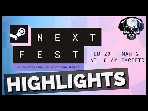 Steam Next Fest Highlights - February