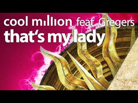 Cool Million ft Gregers   That's My Lady