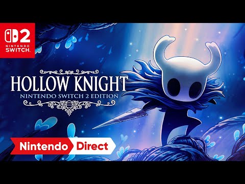 Hollow Knight - Nintendo Switch 2 Edition - Nintendo Direct: パートナー ショーケース 2.5.2026