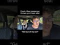 Uber Passenger Throws Up Gets Kicked Out