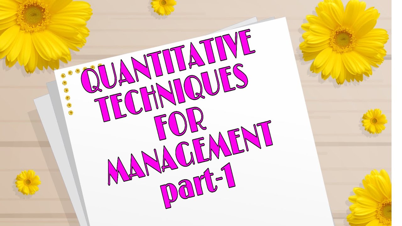 Introduction to Quantitative Techniques For Management||QT||GNANI THE KNOWLEDGE||
