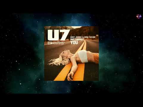 Andy Jornee & Zara Taylor - Without You (Lost Edit) [UNIVERSE7 RECORDINGS]
