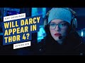 Kat Dennings Interview: Will Darcy Appear in Thor 4?