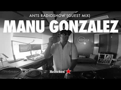 Manu Gonzalez | ANTS RADIOSHOW (Guest Mix)