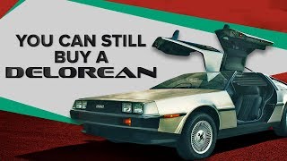 You can still buy a brand new DeLorean, straight from the factory