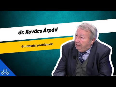 Pirkadat: Dr. Kovács Árpád – Gazdasági problémák