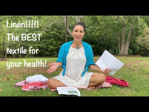 Let's Talk About Linen: The BEST Fabric to Wear for your Health!