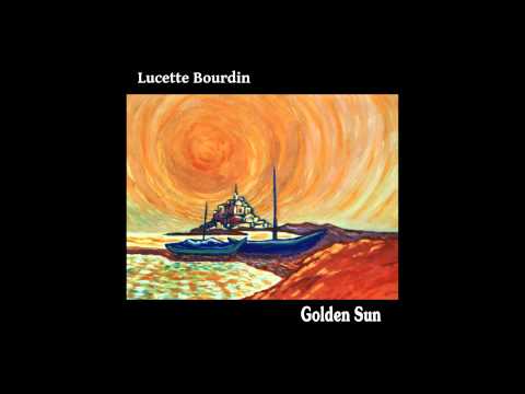 Lucette Bourdin - Golden Sun (Full Album)