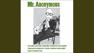 Mr. Anonymous