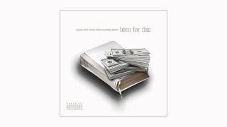 Ca$h Out &amp; Rich Homie Quan - Born For This [Prod. By Carter X]