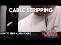 How to strip alarm cable 