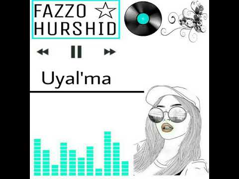 Fazzo [Hurshid] ft Anosh ft Hamidshox - Uyalma