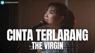 Download lagu TAMI AULIA | THE VIRGIN - CINTA TERLARANG mp3 Download lagu TAMI AULIA | THE VIRGIN - CINTA TERLARANG mp3