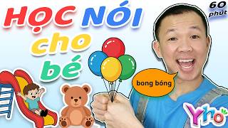 Học Nói Cho Bé | Dạy Bé Tập Nói Sớm – Ba, Mẹ, Con & Hát Vui Cùng Yho