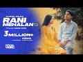 RANI MEHALAN DI Official Video Harsh Bilga Hy G New Punjabi Songs 2025