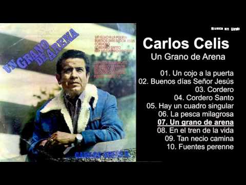 Carlos Celis – Un Grano de Arena - Album Completo - 720p