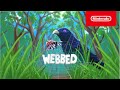 Webbed - Launch Trailer - Nintendo Switch