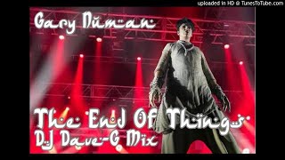 Gary numan - The end of things (DJ DaveG mix)