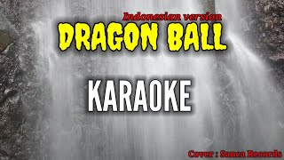 Download lagu Ost. DRAGON BALL - versi Indonesia cover TERBAIK Sanca Records mp3