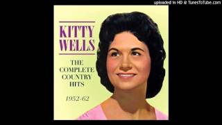 Kitty Wells - He&#39;s Lost His Love for Me
