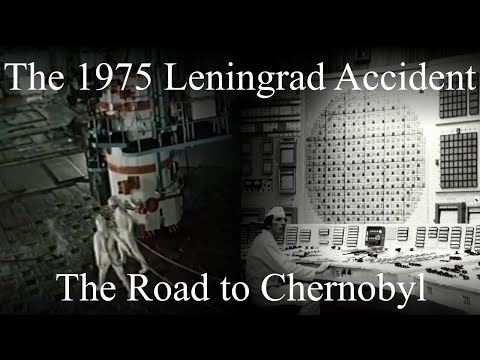 The 1975 Leningrad Nuclear Accident: The Road to Chernobyl