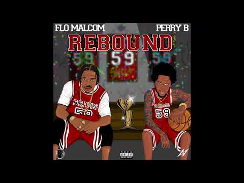 Flo Malcom & Perry B - Rebound (Official Audio)