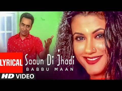 Babbu Maan : Saun Di Jhadi Full Video Lyrical Song | Saun Di Jhadi | Hit Punjabi Song