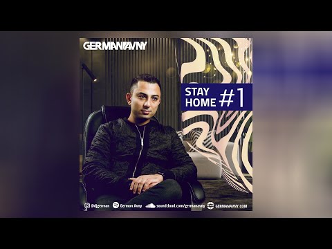German Avny - Stay Home #1 [DJ SET 2020]