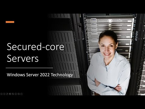 , title : 'Secured-core:  Server 2022 / Windows 11 Technology What is it?  How to implement.'