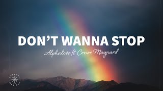 Alphalove ft. Conor Maynard - Don&#39;t Wanna Stop (Lyrics)
