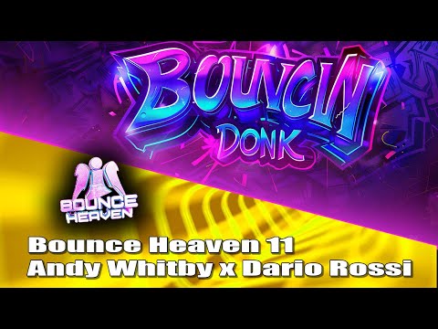 Bounce Heaven 11 with Andy Whitby x Dario Rossi