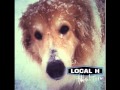 Local H - Trash Fire Bummers - Track 09