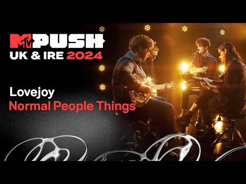 Lovejoy live performance of Normal People Things | MTV UK & IRE PUSH 2024