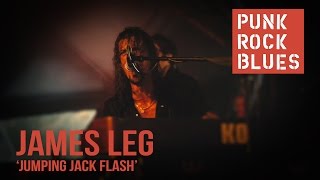 James Leg - JUMPING JACK FLASH (Live)