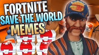 My Best Fortnite Save The World Memes And Intros ( ͡° ͜ʖ ͡°)