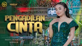 Download lagu PENGADILAN CINTA - Tasya Rosmala Adella - OM ADELLA mp3 Download lagu PENGADILAN CINTA - Tasya Rosmala Adella - OM ADELLA mp3