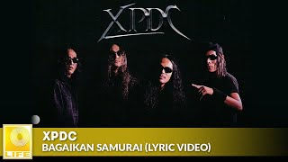 Download lagu XPDC - Bagaikan Samurai mp3