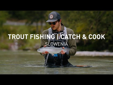 Fly Fishing in Slovenia | 3-Days in Soča Valley - Catch & Cook