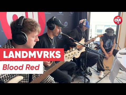 LANDMVRKS - Blood Red (Live sur OÜI FM)