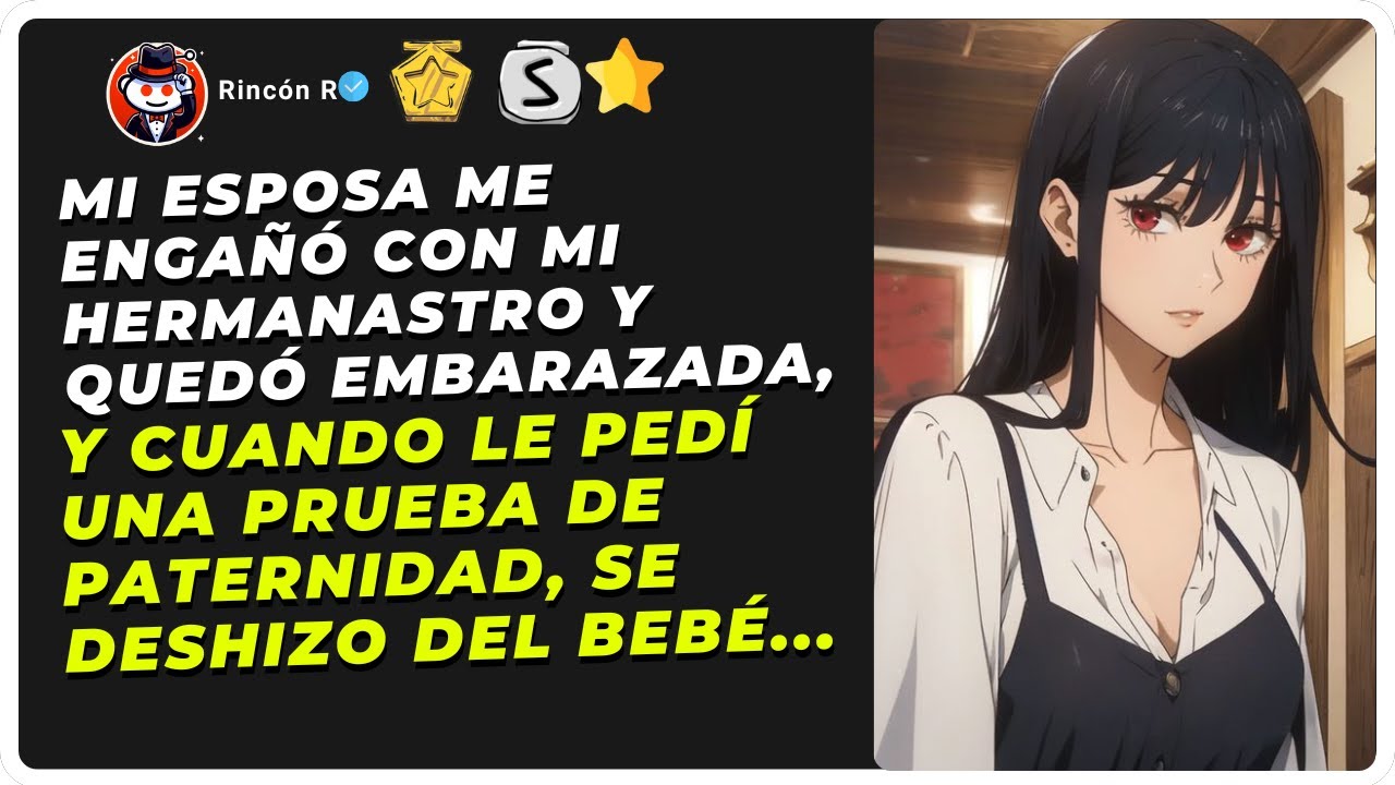 Mi esposa me ENGAÑÓ con mi hermanastro y quedó EMBARAZADA, y cuando le pedí una prueba de ADN se...