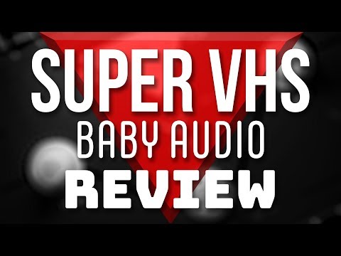 Super VHS by BABY AUDIO | Review