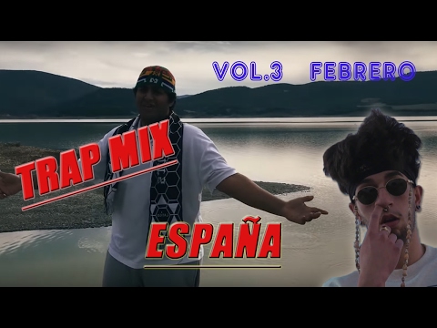 TOP TRAP  ESPAÑA  #3 Febrero  (Bejo, Lil Moss, Fvck Vibez...)