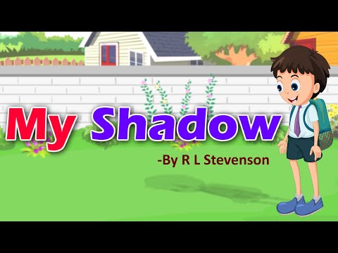My Shadow | My Shadow Poem by Robert Louis Stevenson | English Poem with Lyrics