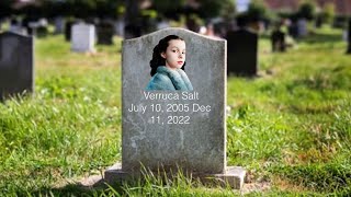 Verruca Salt Is In The ￼Volcano￼￼ And She Died