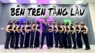 Tăng Duy Tân - BÊN TRÊN TẦNG LẦU (Version2) ft. Th BAP | Zumba | Dance Fitness | Hưng Kim
