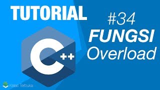 Belajar C++ [Dasar] - 34 - Overloading sebuah fungsi
